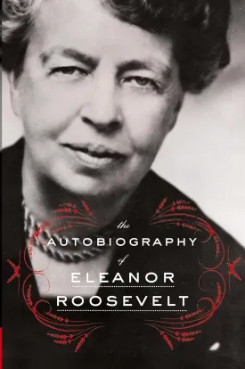 The Autobiography of Eleanor Roosevelt Paperback  October 21, 2014